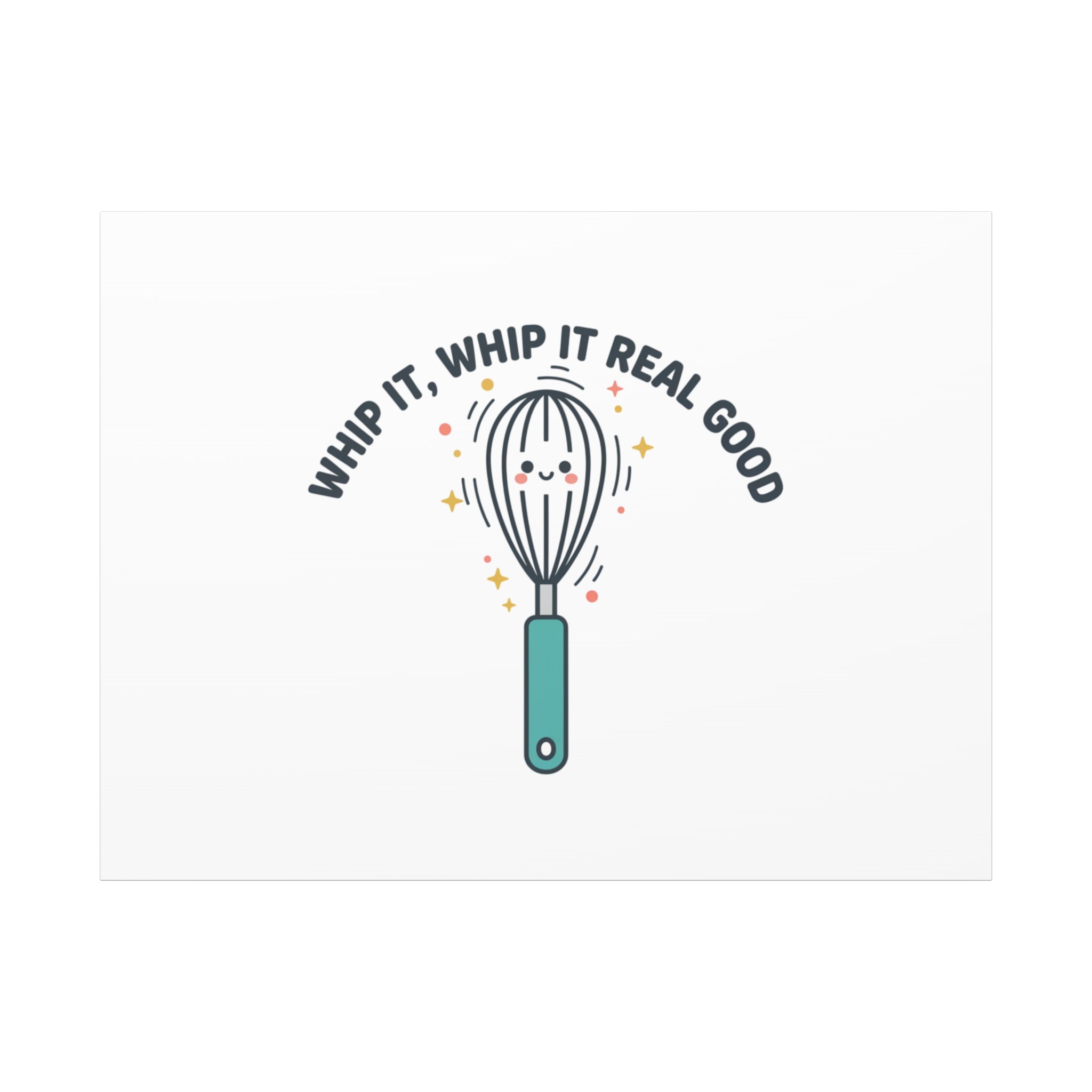 Whip It, Whip It Real Good Canvas | Kitchen Pun Minimalism, Cooking Humor