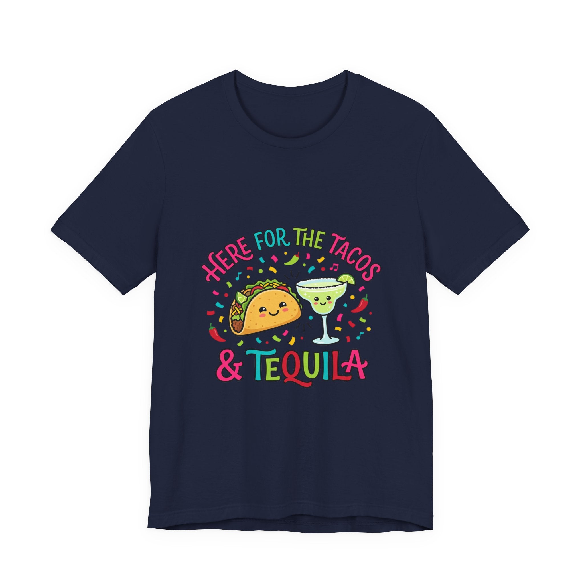 Here for the Tacos & Tequila Tee | Cinco de Mayo fiesta shirt