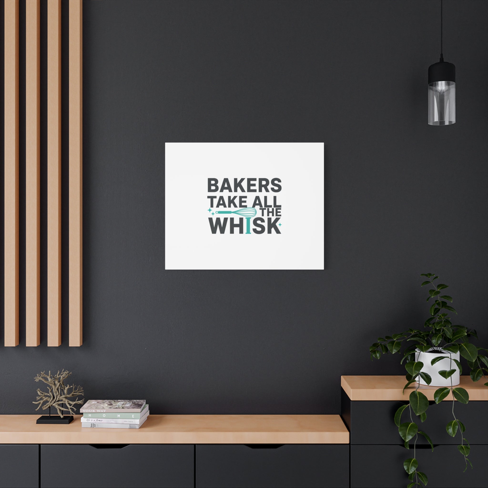 Bakers Take All The Whisk Canvas, Kitchen Pun Minimalism, cooking humor wall art
