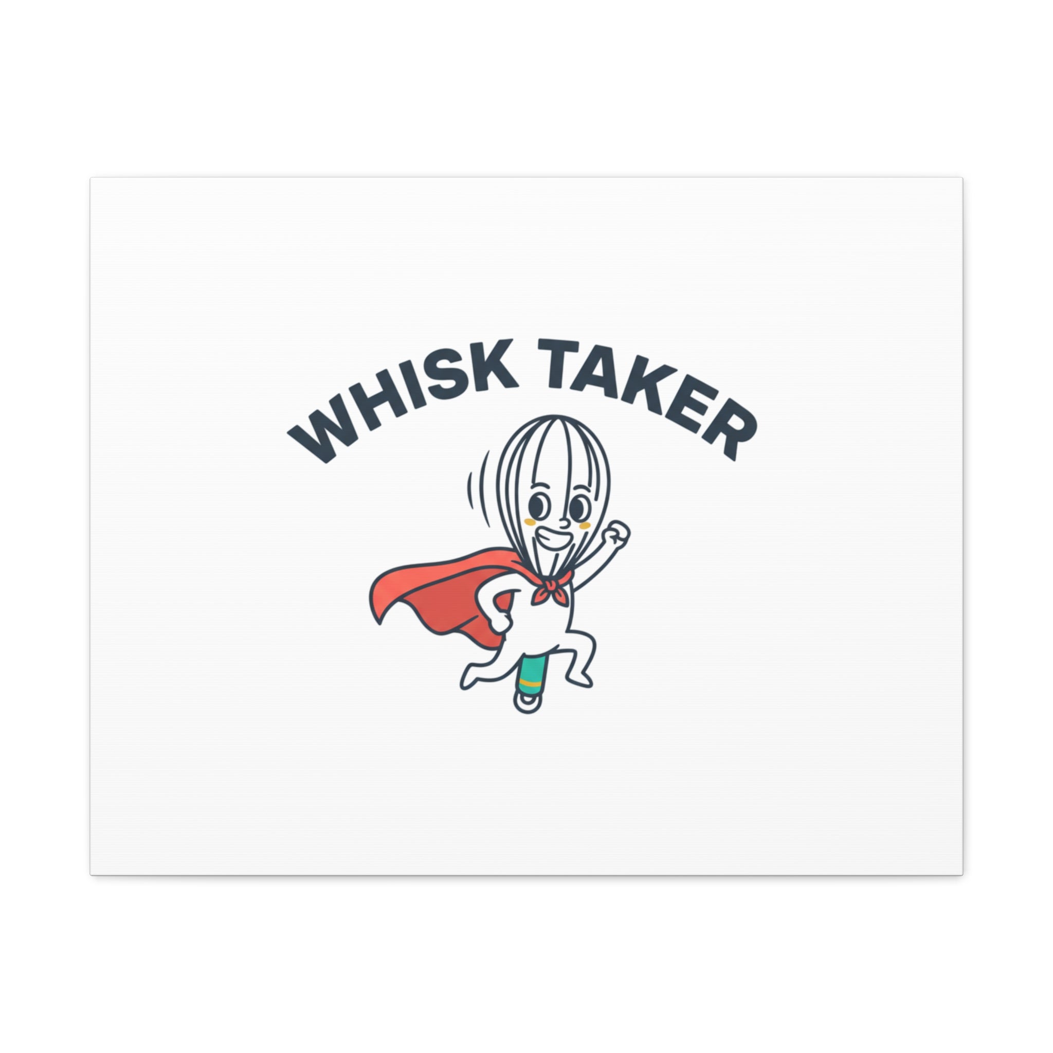 Whisk Taker Canvas, Stretched | Kitchen Pun Minimalism, cooking humor
