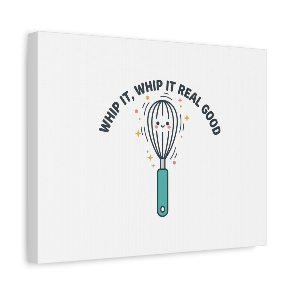 Whip It, Whip It Real Good Canvas | Kitchen Pun Minimalism, Cooking Humor