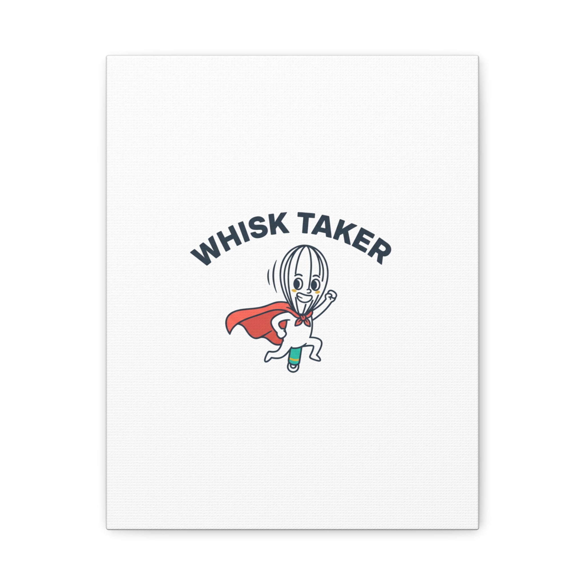 Whisk Taker Canvas, Stretched | Kitchen Pun Minimalism, cooking humor
