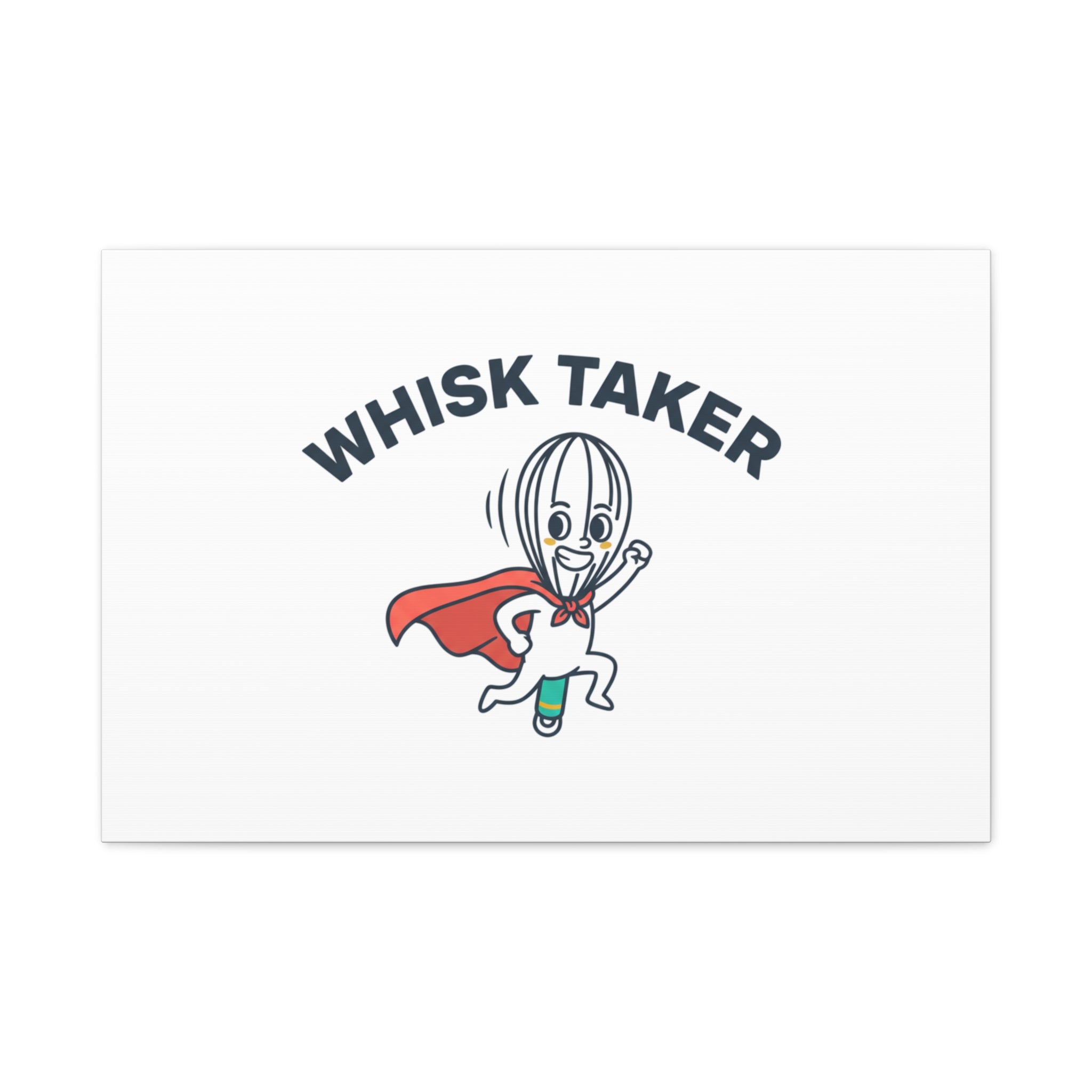 Whisk Taker Canvas, Stretched | Kitchen Pun Minimalism, cooking humor
