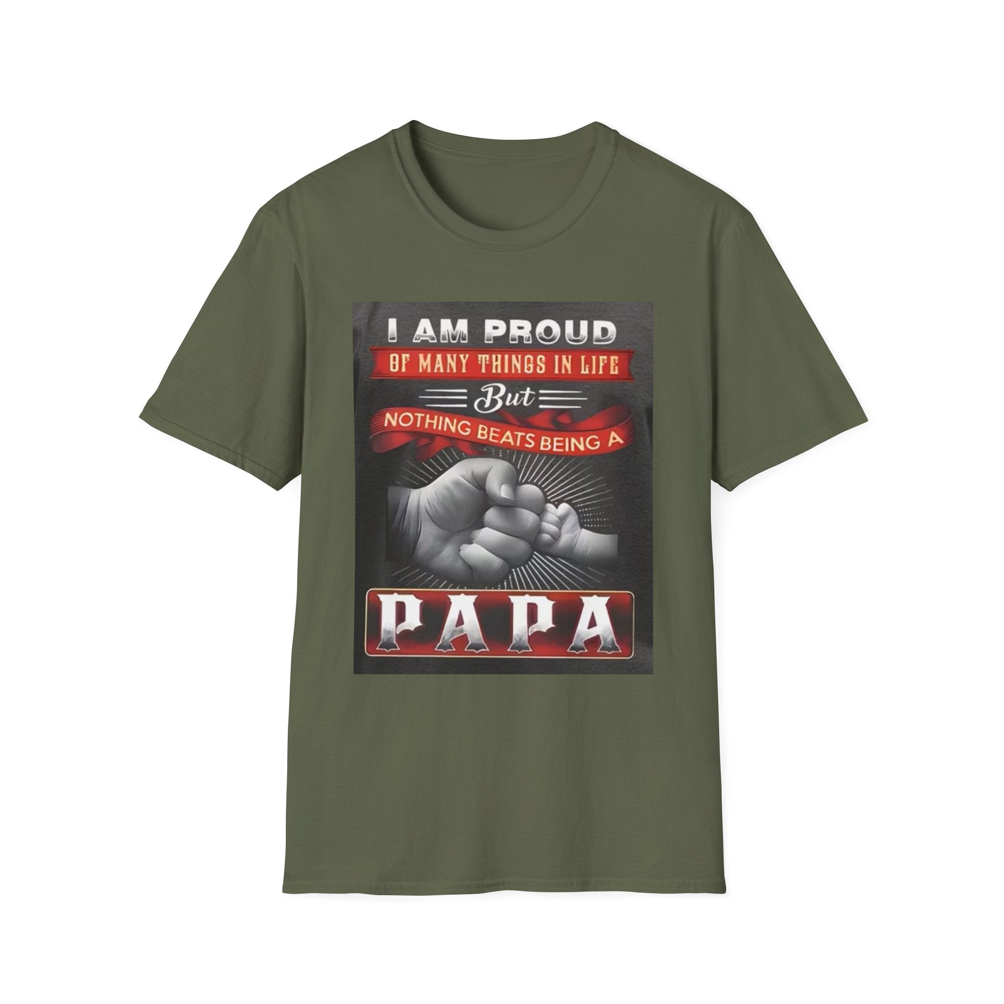 Papa Proud T-Shirt – "I Am Proud of Many Things… Nothing Beats Being a Papa" Father's Day Gift