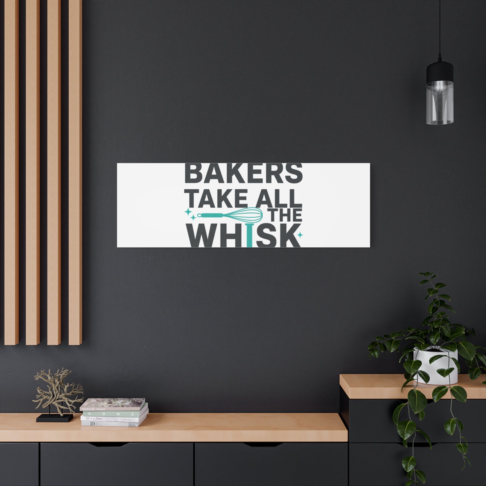 Bakers Take All The Whisk Canvas, Kitchen Pun Minimalism, cooking humor wall art