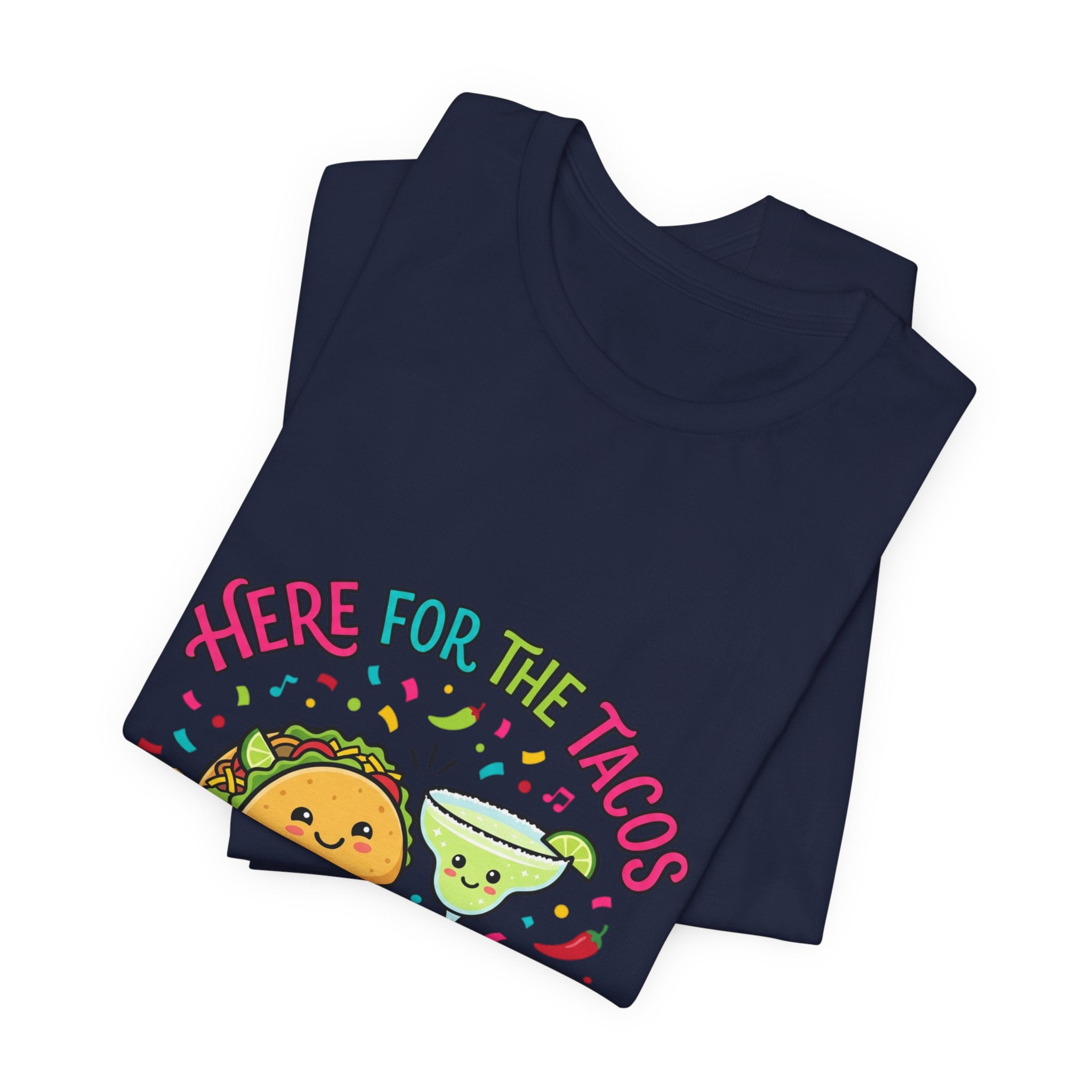 Here for the Tacos & Tequila Tee | Cinco de Mayo fiesta shirt